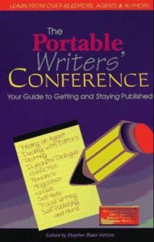 Paperback The Portable Writer's Conference: Your Guide to Getting and Staying Published Book