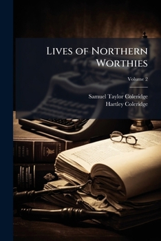 Paperback Lives of Northern Worthies; Volume 2 Book