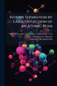 Paperback Isotope Separation by Laser Deflection of an Atomic Beam Book