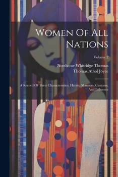 Paperback Women Of All Nations: A Record Of Their Characteristics, Habits, Manners, Customs, And Influence; Volume 2 Book