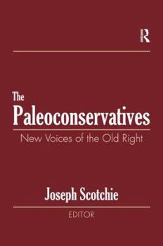 Paperback The Paleoconservatives: New Voices of the Old Right Book