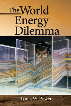 Hardcover The World Energy Dilemma Book