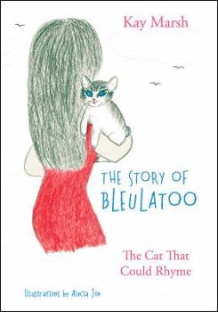 Paperback The Story of BleuLatoo: The Cat That Could Rhyme Book