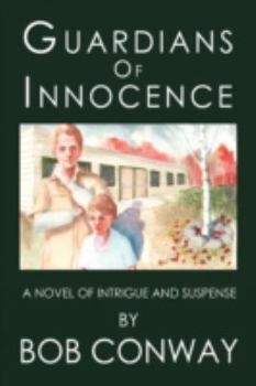 Paperback Guardians of Innocence: A Novel of Intrigue and Suspense Book