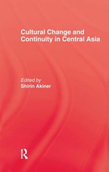 Paperback Cultural Change & Continuity In Central Asia Book