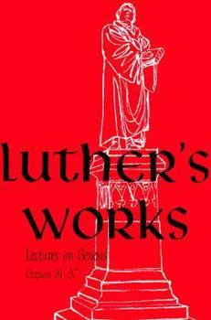Hardcover Luther's Works, Volume 6 (Genesis Chapters 31-37) Book