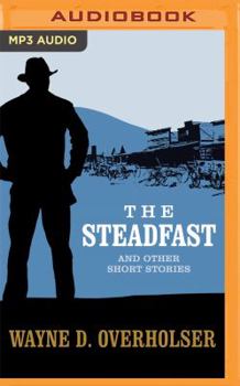 MP3 CD The Steadfast and Other Short Stories: The Steadfast, Land Without Mercy, Winchester Wedding Book