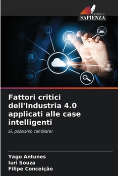 Paperback Fattori critici dell'Industria 4.0 applicati alle case intelligenti [Italian] Book