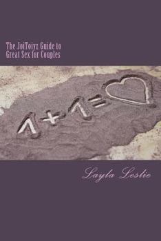 Paperback The JoiToiyz Guide to Great Sex for Couples Book
