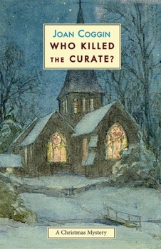 Who Killed the Curate? - Book #1 of the Lady Lupin