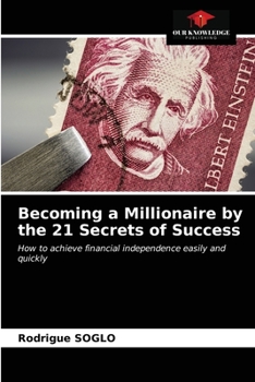 Paperback Becoming a Millionaire by the 21 Secrets of Success Book
