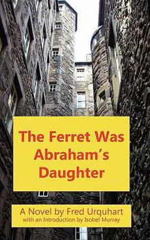 Paperback The Ferret Was Abraham's Daughter Book