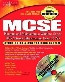 Hardcover MCSE Planning and Maintaining a Microsoft Windows Server 2003 Network Infrastructure (Exam 70-293): Guide & DVD Training System [With DVD] Book