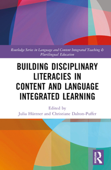 Hardcover Building Disciplinary Literacies in Content and Language Integrated Learning Book