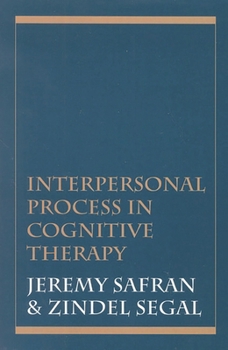 Paperback Interpersonal Process in Cognitive Therapy Book