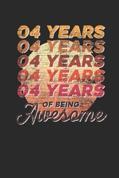 4 Years Of Being Awesome: Graph Paper Notebook – Awesome Birthday Gift Idea
