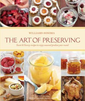Hardcover The Art of Preserving (Williams-Sonoma) Book