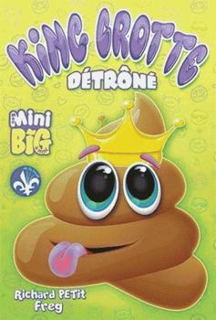 Paperback King Crotte détrôné [French] Book