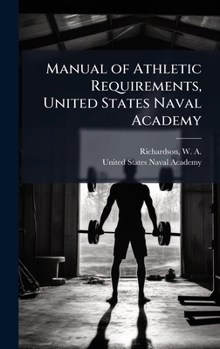 Hardcover Manual of Athletic Requirements, United States Naval Academy Book