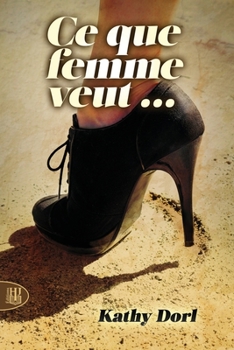 Paperback Ce que femme veut... [French] Book