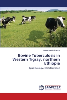 Paperback Bovine Tuberculosis in Western Tigray, northern Ethiopia Book