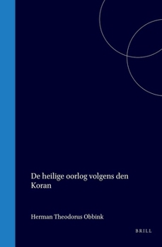 Hardcover de Heilige Oorlog Volgens Den Koran [Dutch] Book