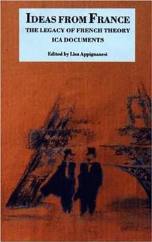 Paperback Ideas from France: The Legacy of French Thoery, Ica Documents Book