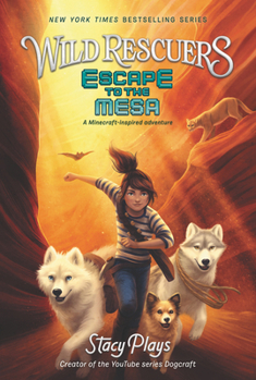 Escape to the Mesa - Book #2 of the Wild Rescuers