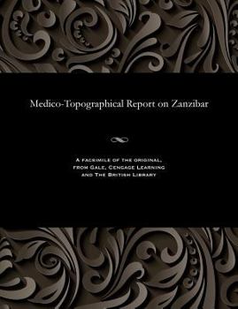 Paperback Medico-Topographical Report on Zanzibar Book