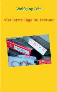 Paperback Vier letzte Tage im Februar [German] Book