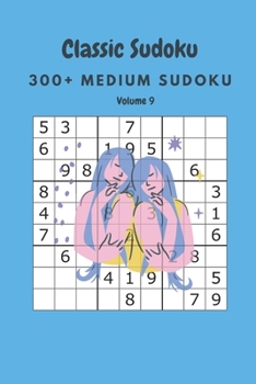 Paperback Classic Sudoku: 300+ Medium sudoku Volume 9 Book