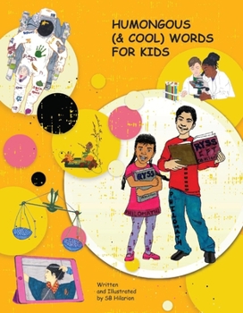 Hardcover Humongous (& Cool) Words for Kids: Volume 1 Book