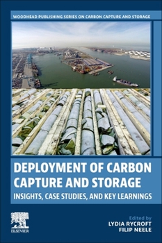 Paperback Deployment of Carbon Capture and Storage: Insights, Case Studies, and Key Learnings Book