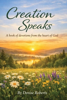 Paperback Creation Speaks: A Book of Devotions from the heart of God Book