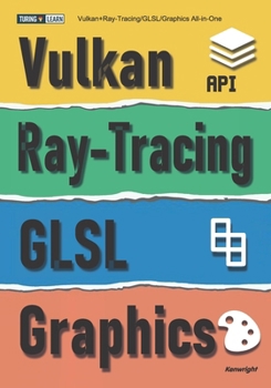 Paperback Vulkan+Ray-Tracing/GLSL/Graphics All-In-One Book