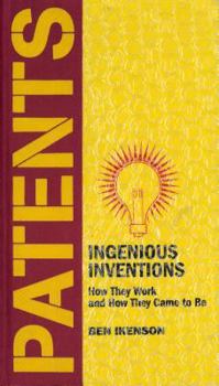 Hardcover Patents: Ingenioius Inventions: How They Work and How They Came to Be Book