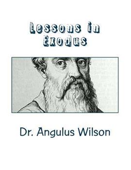 Paperback Lessons in Exodus: Bible Study Workbook Book