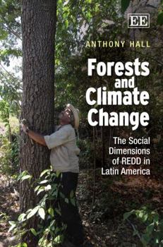 Hardcover Forests and Climate Change: The Social Dimensions of Redd in Latin America Book