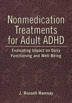 Hardcover Nonmedication Treatments for Adult ADHD: Evaluating Impact on Daily Functioning and Well-Being Book