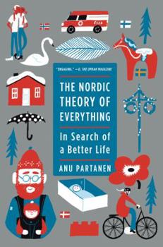 Paperback The Nordic Theory of Everything: In Search of a Better Life Book