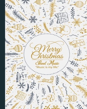 Blank Sheet Music: 8x 10’’ Music Manuscript Paper, 100 pages of Wide Music Notebook Music is My Life| Perfect for practicing note writing| Christmas gift