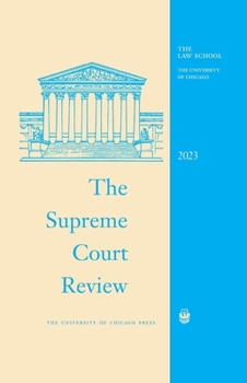 Hardcover The Supreme Court Review, 2023: Volume 2023 Book