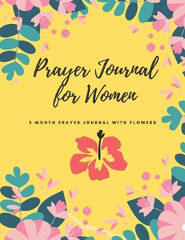 Paperback Prayer Journal for Women: 3 Month Guide To Prayer, Praise and Thanks Book