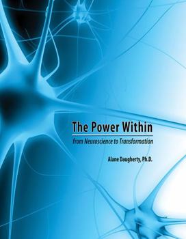 Paperback The Power Within: From Neuroscience to Transformation Book