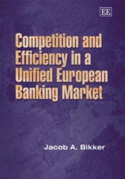 Hardcover Competition and Efficiency in a Unified European Banking Market Book