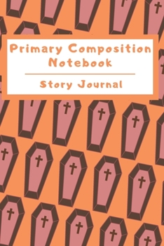Paperback Primary Composition Notebook Story Journal: Wide Ruled Story Telling Lined Composition Journal: Half Picture Drawing Space Half Writing Space - 110 Pa Book