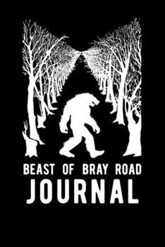 Paperback Beast Of Bray Road Journal Book