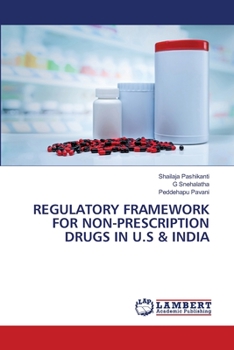 Paperback Regulatory Framework for Non-Prescription Drugs in U.S & India Book