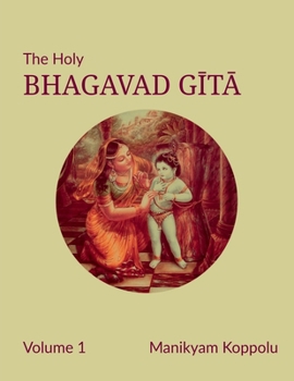 Paperback The Holy Bhagavad Gita Volume 1 Book