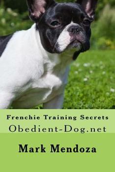 Paperback Frenchie Training Secrets: Obedient-Dog.net Book